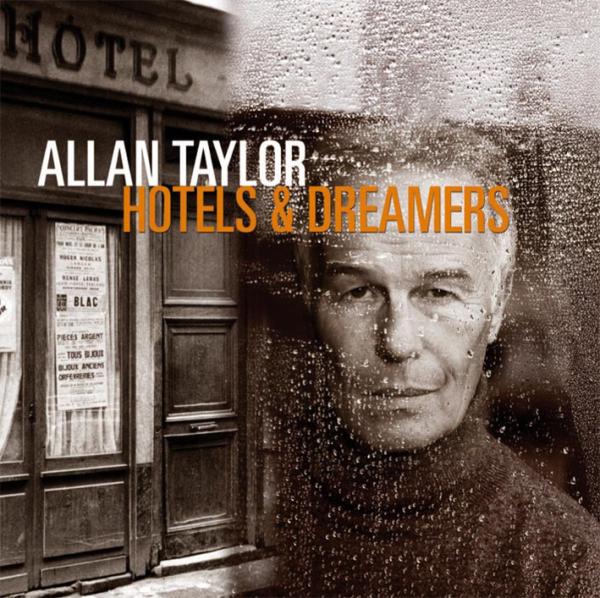 Allan Taylor – Hotels & Dreamers