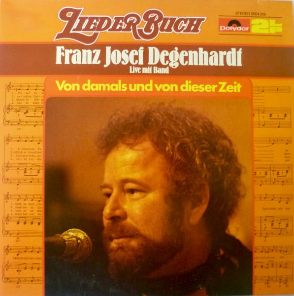 Franz Josef Degenhardt – Von Damals Und Von Dieser Zeit