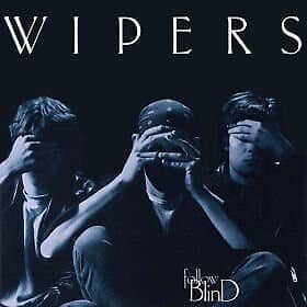 Wipers ‎– Follow Blind