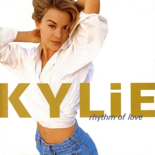 Kylie Minogue – Rhythm Of Love