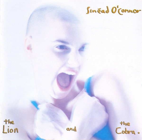 Sinéad O’Connor – The Lion And The Cobra
