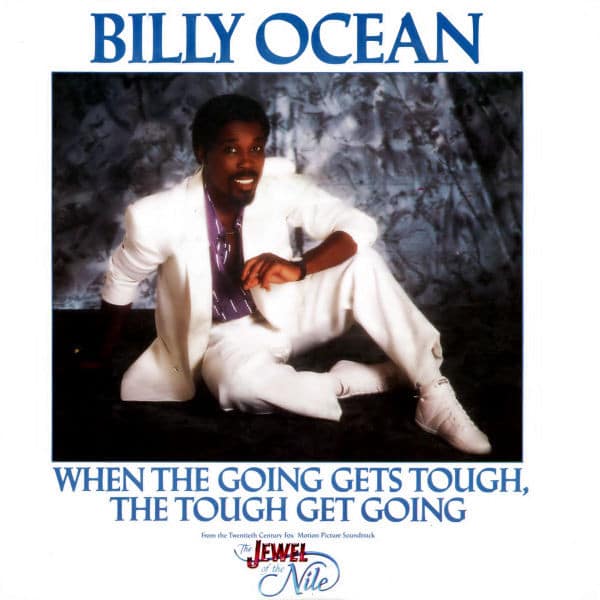 Billy Ocean – When The Going Gets Tough, The Tough Get Going