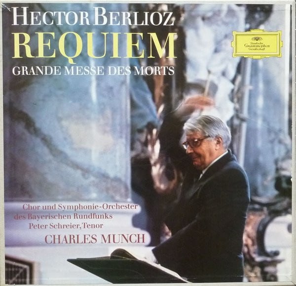 Berlioz, Chor und Symphonie-Orchester Des Bayerischen Rundfunks, Peter Schreier, Charles Munch – Requiem (Grande Messe Des Morts)